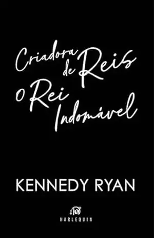 Capa do livro Criadora de Reis + O rei indomável - Kennedy Ryan