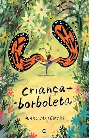 Capa do livro Criança–borboleta - Marc Majewski