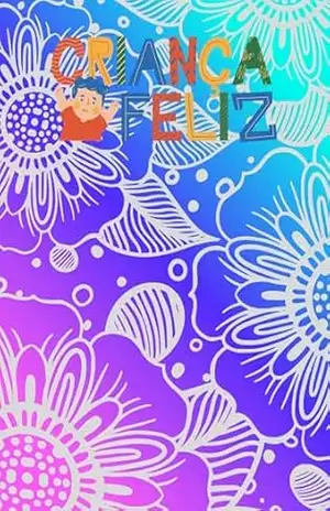 Criança feliz – Aparecida Souza Criança feliz – Aparecida Souza
