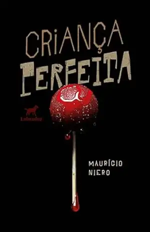 Criança perfeita - Maurício Niero