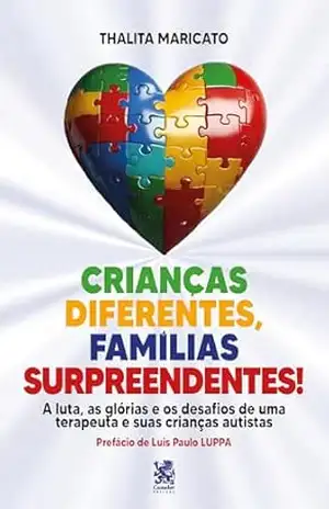 Crianças Diferentes Famílias Surpreendentes – Thalita Maricato