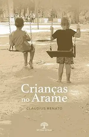 Crianças no arame – Claudius Renato Crianças no arame – Claudius Renato