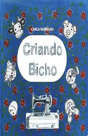 Capa do livro Criando Bicho (Grão de Arroz Doce) - Carla Assis