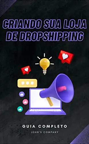 Baixar Criando sua loja de dropshipping: Descubra como construir uma loja de dropshipping de sucesso e ganhe dinheiro sem estoque próprio! pdf, epub, mobi, eBook