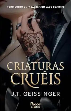 Capa do livro Criaturas cruéis (Rainhas e Monstros Livro 1) - J. T. Geissinger