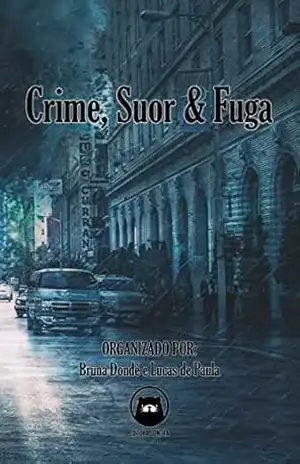 Crime, Suor & Fuga – Lucas de Paula