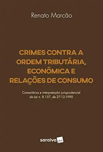 Baixar Crimes Contra a Ordem Tributária Econômica e Relações de Consumo pdf, epub, mobi, eBook