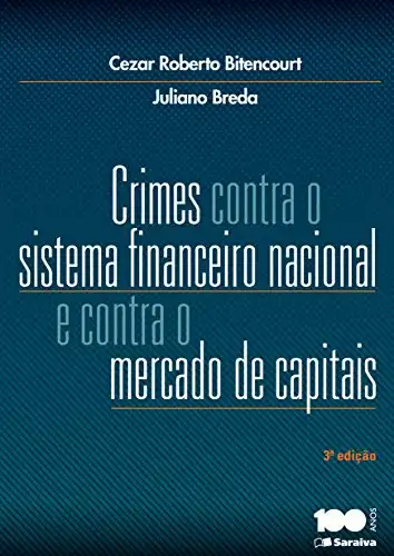 Baixar Crimes contra o sistema financeiro nacional e contra o mercado de capitais pdf, epub, mobi, eBook