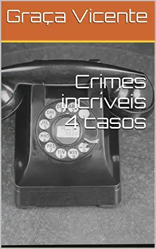 Baixar Crimes incríveis 4 casos pdf, epub, mobi, eBook