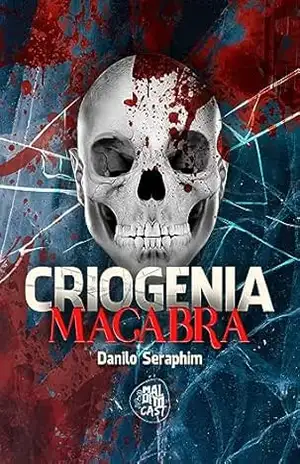Criogenia macabra – Danilo Seraphim Criogenia macabra – Danilo Seraphim