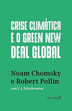 Capa do livro Crise climática e o Green New Deal global: a economia política para salvar o planeta - Noam Chomsky