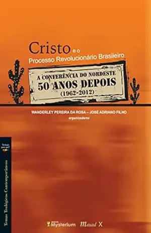 Cristo e o Processo Revolucionário Brasileiro – José Bittencourt Filho Cristo e o Processo Revolucionário Brasileiro – José Bittencourt Filho