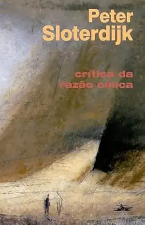 CRITICA DA RAZAO CINICA – PETER SLOTERDIJK