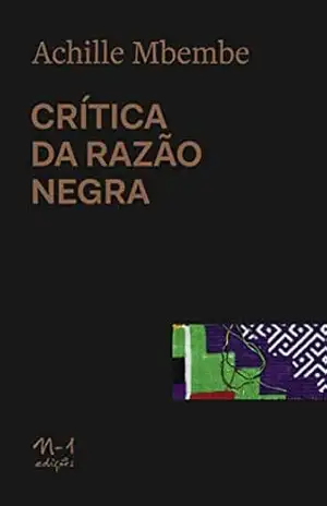 Crítica da Razão Negra – Achille Mbembe