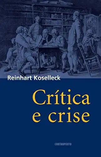 Baixar Crítica e crise: Uma contribuição à patogênese do mundo burguês pdf, epub, mobi, eBook