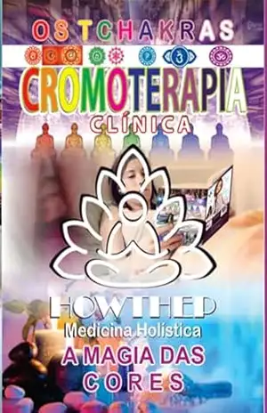 Cromoterapia Clínica 198 Pgs – Adílson Howthep