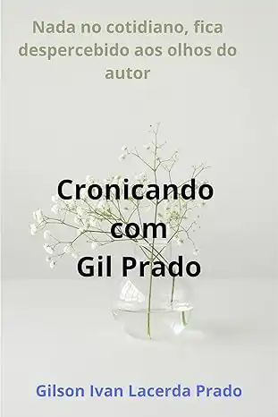 Baixar Cronicando com Gil Prado pdf, epub, mobi, eBook