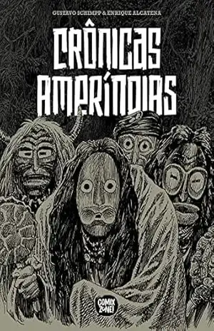 Crônicas Ameríndias (exclusivo Amazon) – Gustavo Schimpp Crônicas Ameríndias (exclusivo Amazon) – Gustavo Schimpp
