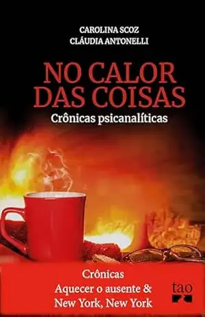 Crônicas Aquecer o ausente e New York, New York – Carolina Scoz