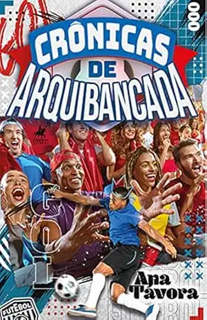 Capa do livro Crônicas da arquibancada - Ana Távora