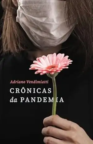 Capa do livro Crônicas da Pandemia - Adriano  Vendimiatti
