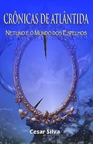 Crônicas De Atlântida – Cesar Silva