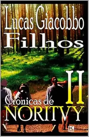 Capa do livro Crônicas de Noritvy: Livro II: Filhos - Lucas Giacobbo