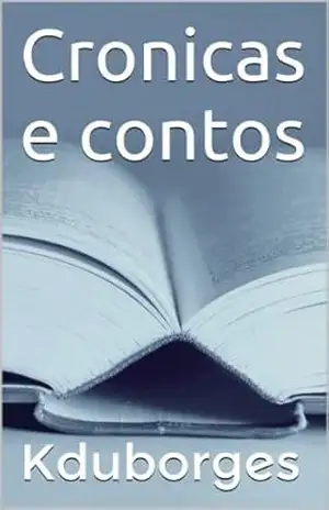 Capa do livro Cronicas e contos - Carlos Eduardo Antunes Borges