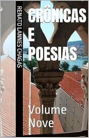 Capa do livro Crônicas e Poesias: Volume Nove - RENATO LANNES CHAGAS