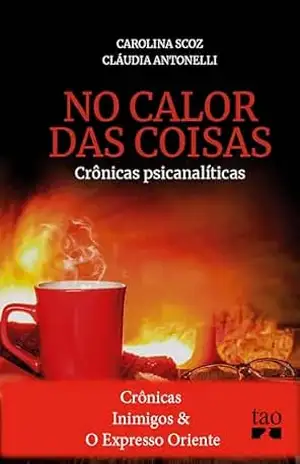 Capa do livro Crônicas Inimigos e O Expresso Oriente - Carolina Scoz