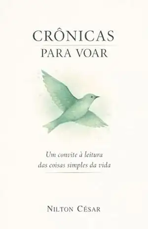 Capa do livro Crônicas para voar - Nilton  César
