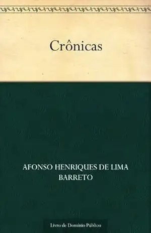Crônicas – Afonso Henriques de Lima Barreto