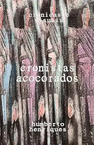 Cronistas Acocorados – José Humberto da Silva Henriques