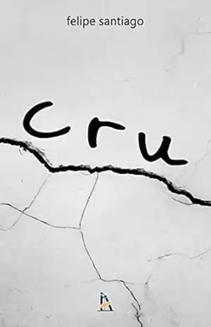 Cru – Felipe Santiago Cru – Felipe Santiago