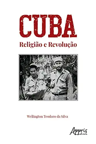 Baixar Cuba: Religião e Revolução pdf, epub, mobi, eBook