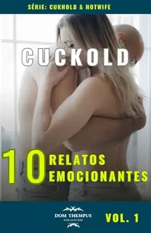 Cuckold: 10 relatos emocionantes – Dom Thempus