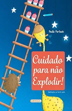 Cuidado para não explodir! – Paula Furtado