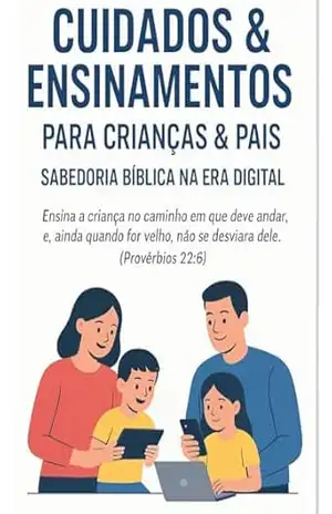 CUIDADOS & ENSINAMENTOS Para Crianças & Pais – Natan  RIOS