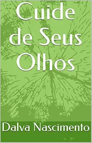 Cuide de Seus Olhos – Dalva Nascimento