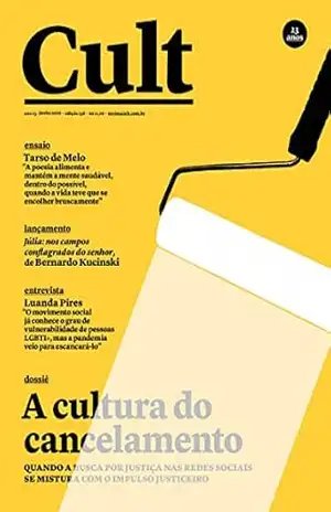 Cult #258 – Cancelamento da cultura, cultura do cancelamento – Vários Autores Cult #258 – Cancelamento da cultura, cultura do cancelamento – Vários Autores