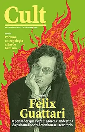 Cult #273 – Félix Guattari – Vários autores Cult #273 – Félix Guattari – Vários autores
