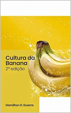 Baixar Cultura da Banana: Boas Práticas Agrícolas na Cultura da Banana pdf, epub, mobi, eBook