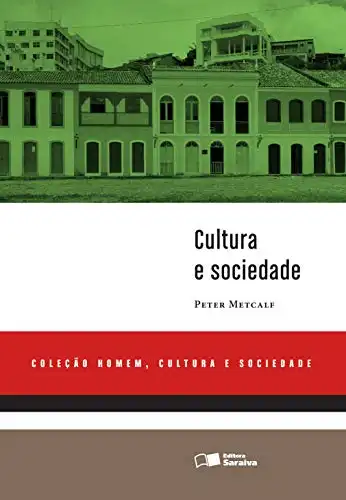 Baixar CULTURA E SOCIEDADE – Coleção Homem, Cultura e Sociedade pdf, epub, mobi, eBook