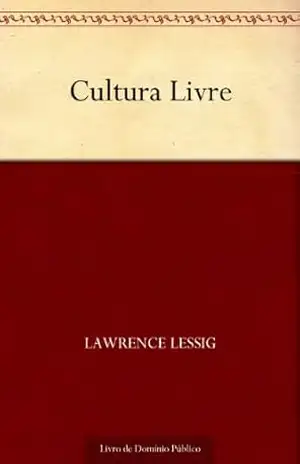Capa do livro Cultura Livre - Lawrence Lessig