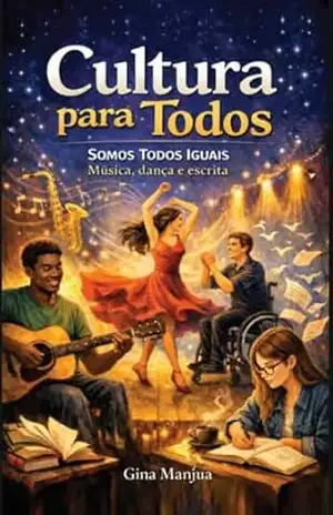 Cultura para todos: Somos todos iguais – Gina Manjua