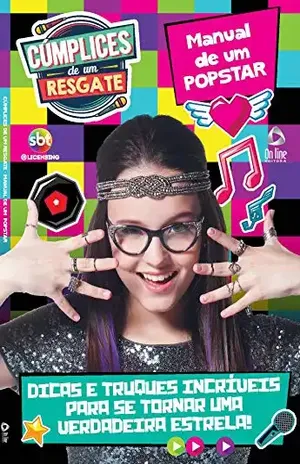 Cúmplices de Um Resgate – Manual de Um Pop–star – On Line Editora