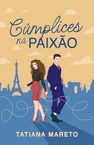 Cúmplices na Paixão – Tatiana Mareto