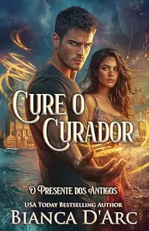 Cure o Curador (O Presente dos Antigos Livro 5) – Bianca D’Arc