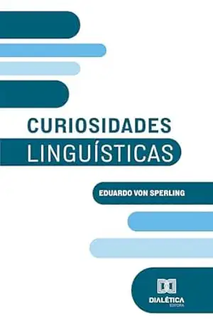 Curiosidades Linguísticas – Eduardo von Sperling