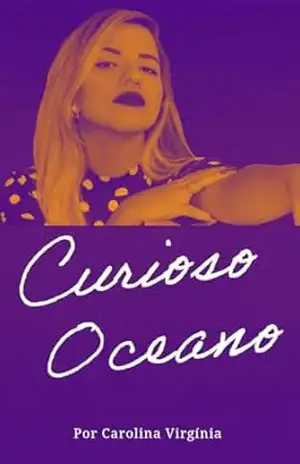 CURIOSO OCEANO – CAROLINA VIRGÍNIA DA SILVEIRA BARBOZA CURIOSO OCEANO – CAROLINA VIRGÍNIA DA SILVEIRA BARBOZA